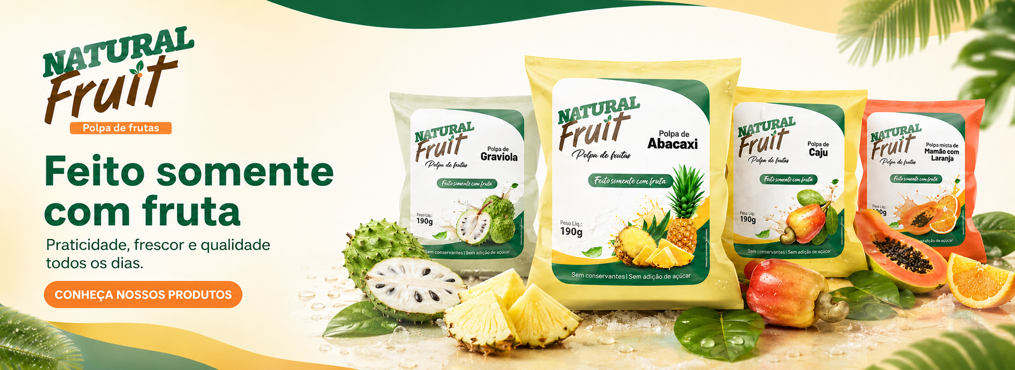 Feito somente com fruta: polpas Natural Fruit
